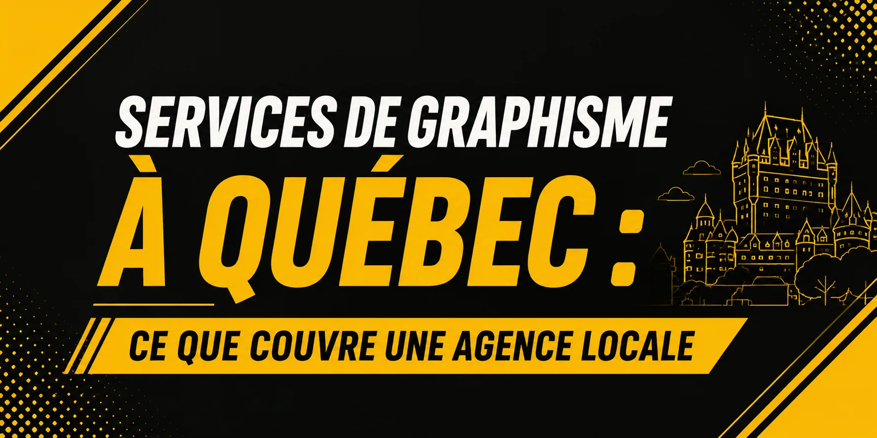 Services de graphisme à Québec : ce que couvre une agence locale